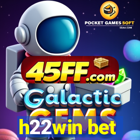 h22win bet